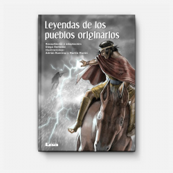 LEYENDAS DE LOS PUEBLOS ORIGINARIOS